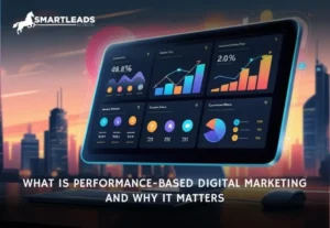 What Is Performance Based Digital Marketing and Why It Matters in 2026
