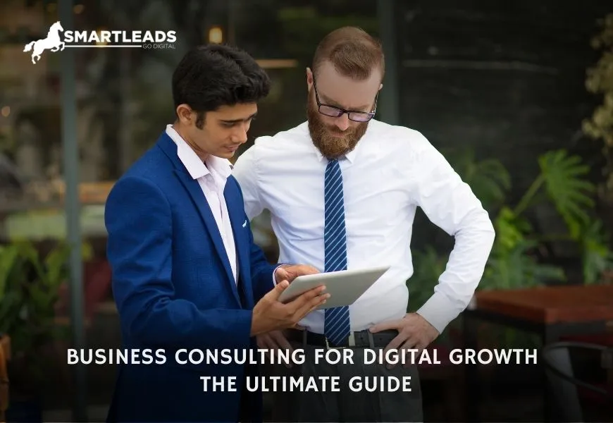 Business Consulting for Digital Growth The Ultimate Guide for 2026