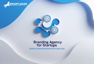 Branding Agency for Startups: Build a Powerful Brand from Day One