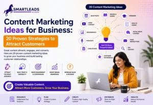 Content Marketing Ideas for Business: 20 Proven Strategies to Attract Customers